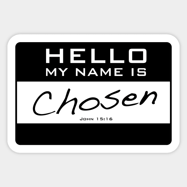 My Name Is Chosen Sticker by BEST Ever Dad